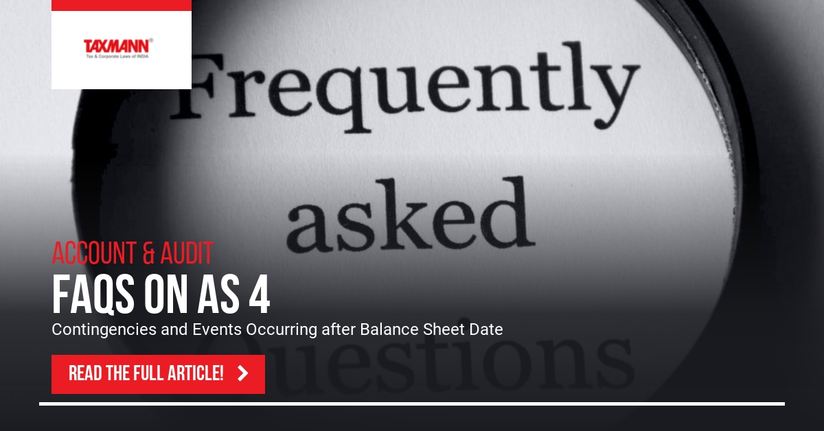 AS 4; Accounting Standards 4 FAQs;