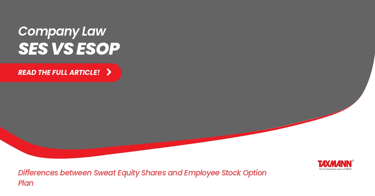 Sweat Equity Shares; ESOPs