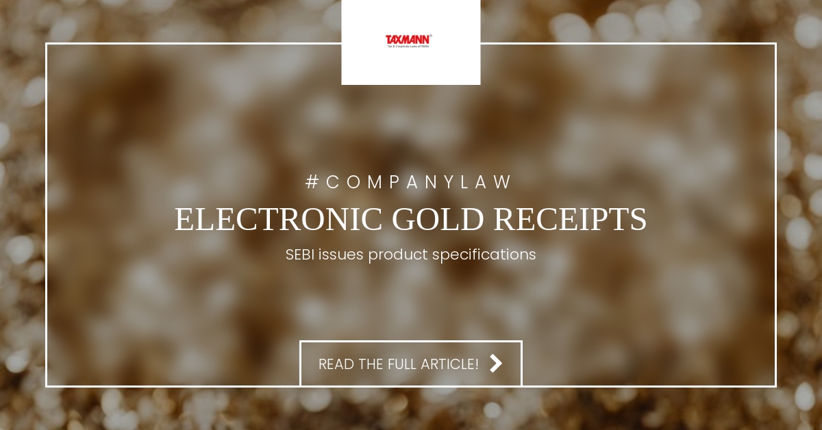 Electronic Gold Receipts; SEBI News;