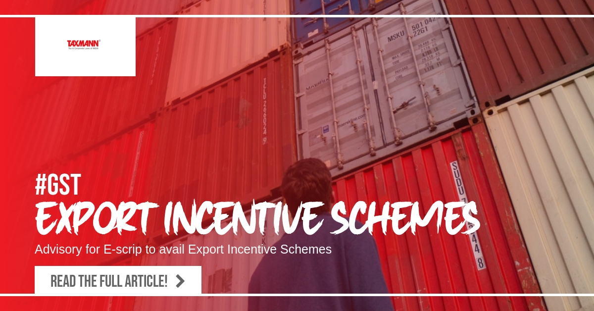 Export Incentive Schemes; E-scrip module;