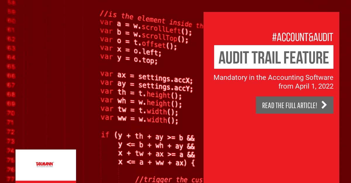 Audit Trail Feature in the Accounting Software Mandatory from April 1, 2022