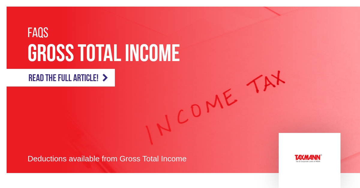 Gross total income; deductions from gross total income;