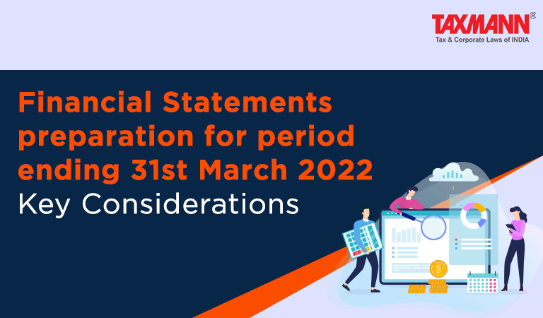 Financial Statements before 31st March 2022; Ind AS; Indian Accounting Standards; Schedule III; Companies Act 2013; CARO