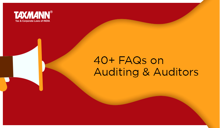 40+ FAQs on Auditing & Auditors
