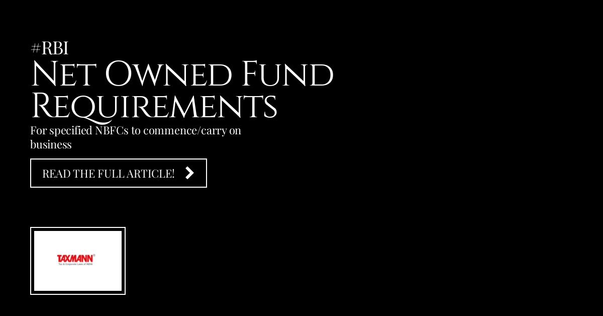 Net Owned Fund requirements; RBI News;