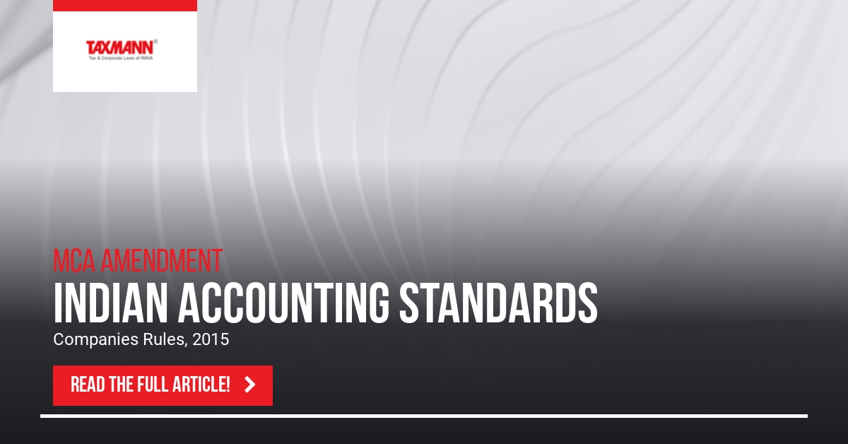 Companies (Indian Accounting Standards) Rules 2015; MCA News;