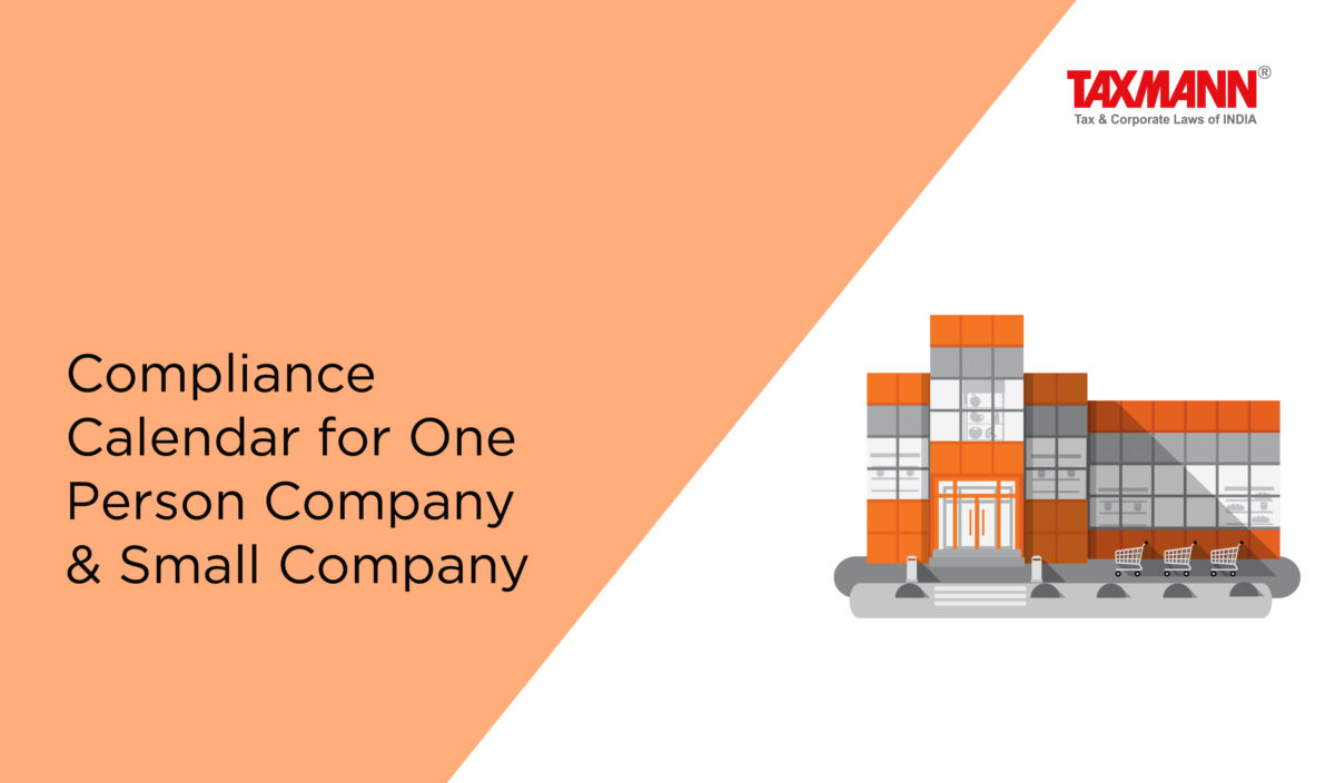 Compliance Calendar for One Person Company & Small Company