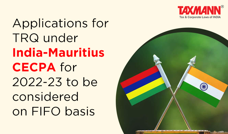 Tariff Rate Quota; India-Mauritius CECPA;