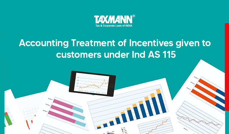 Accounting Treatment of Incentives; Ind AS 115