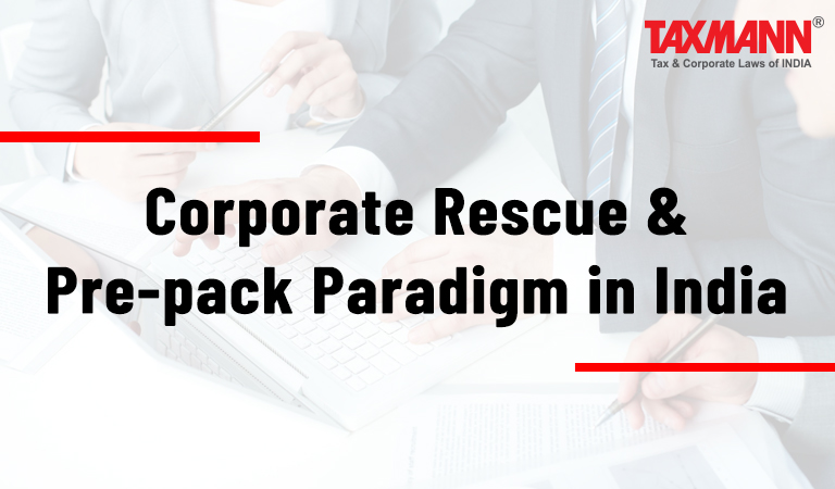 Corporate rescue & Pre-pack paradigm in India