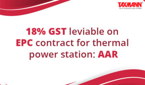 18% GST on EPC contract