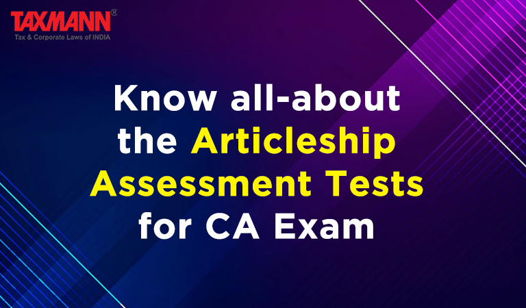 Know all-about the Articleship Assessment Tests for CA Exam