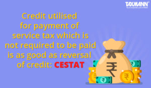 reversal of credit; service tax liability