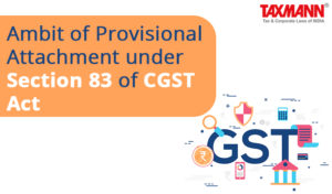 Provisional Attachment under GST