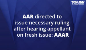 AAR directed to issue ruling after hearing appellant on fresh