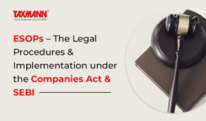 ESOPs implementation under the Companies Act & SEBI