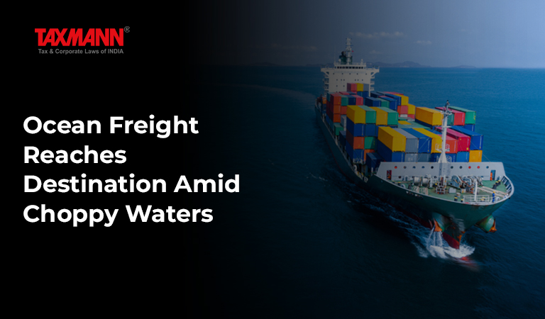 Union of India v. Mohit Minerals; Ocean Freight