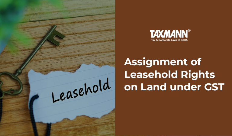 assignment of leasehold rights gst