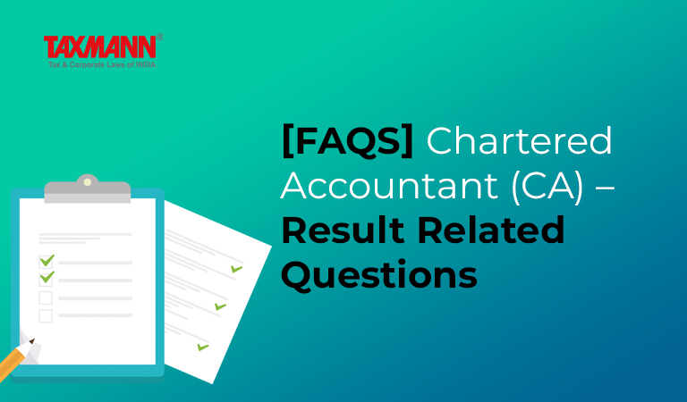 [FAQs] Chartered Accountant (CA) – Result Related Questions