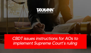 cbdt instructions to implement supreme ruling