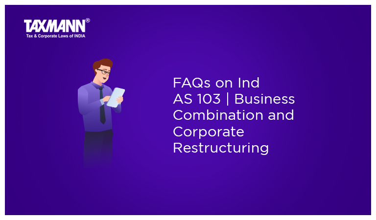 Ind AS 103 | Business Combination and Corporate Restructuring