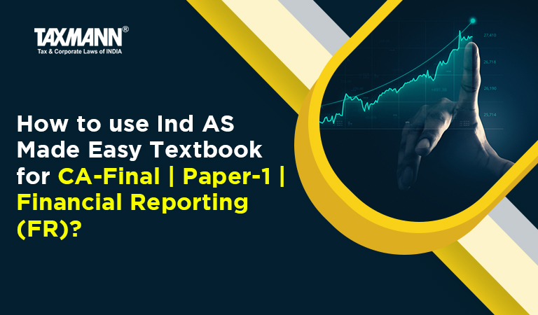How to use Ind AS Made Easy Textbook for CA-Final | Paper-1 | Financial Reporting (FR)?