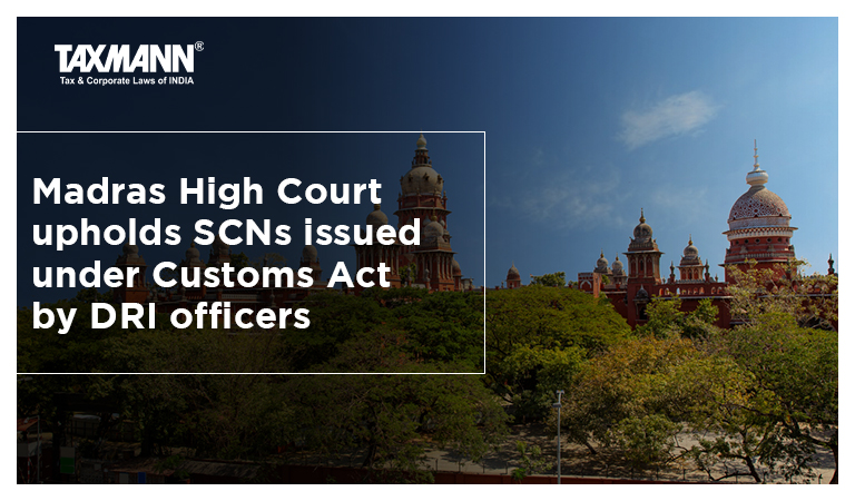 SCNs issued under Customs Act