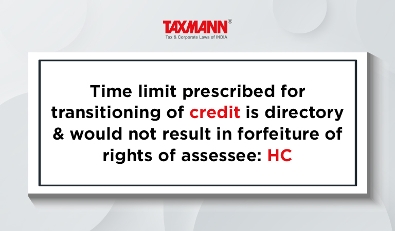 rights of assessee; Transitional credit