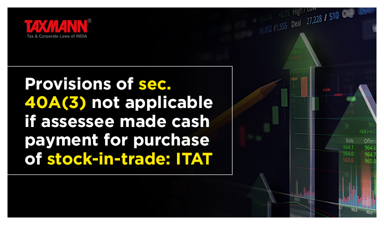 stock-in-trade; ITAT
