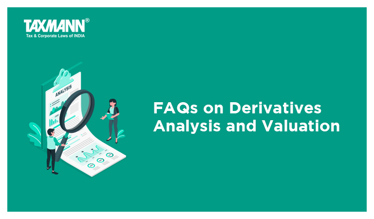 Derivatives Analysis; Valuation