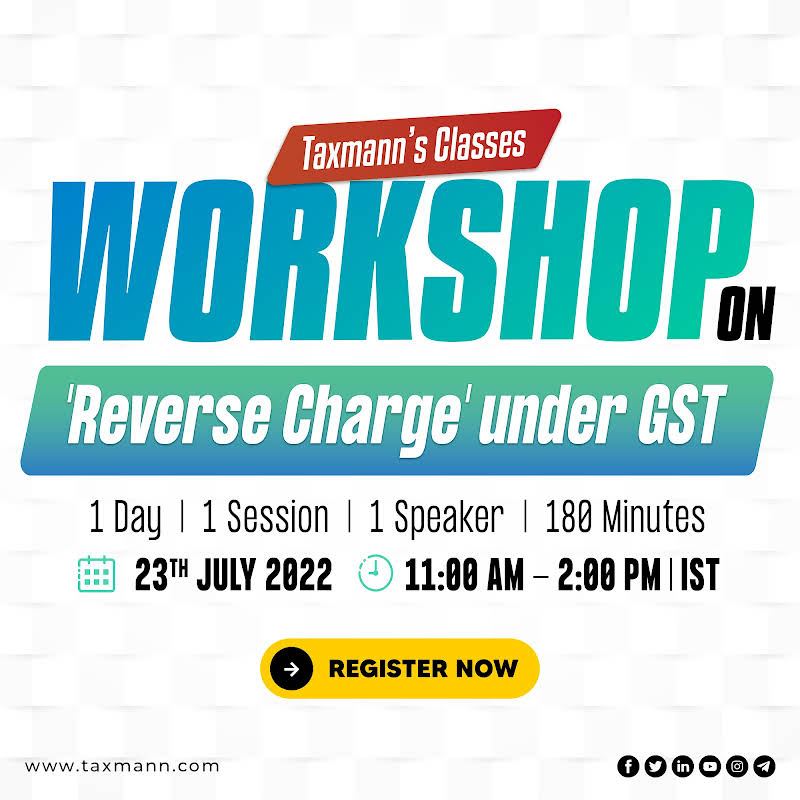 Taxmann's Classes | [Virtual] Workshop on 'Reverse Charge' under GST