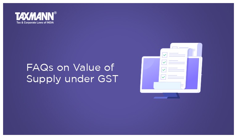 FAQs on Value of Supply under GST