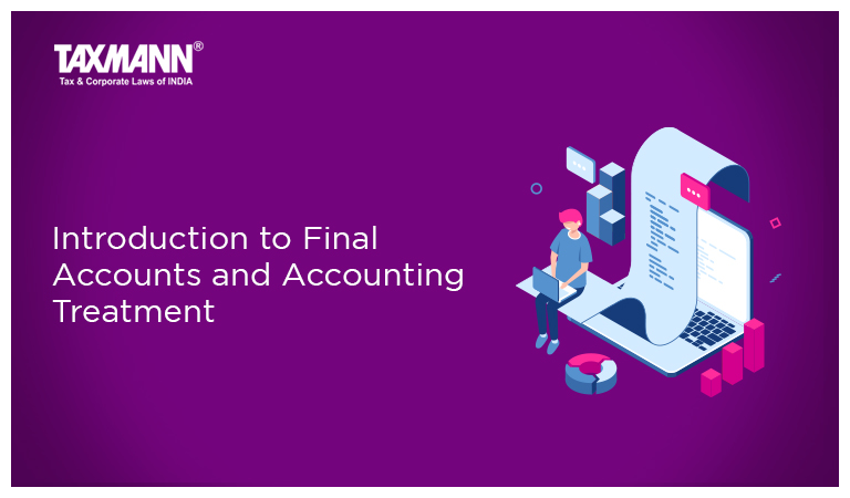 Introduction to Final Accounts and Accounting Treatment