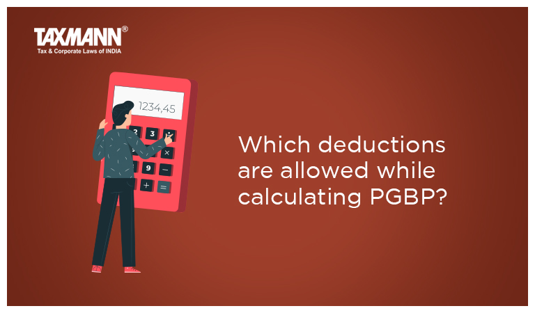 Which deductions are allowed while calculating PGBP?