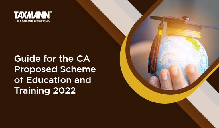 CA Proposed Scheme of Education and Training