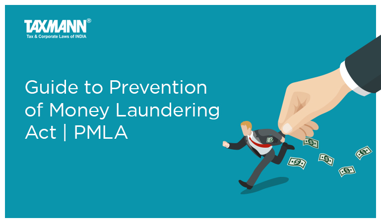 Guide to Prevention of Money Laundering Act | PMLA