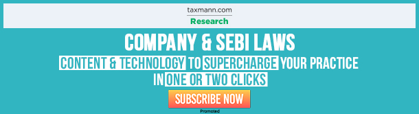 Taxmann Research for Company & SEBI Laws. 