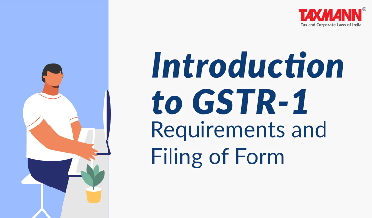 Introduction to GSTR-1 | Requirements and Filing of Form