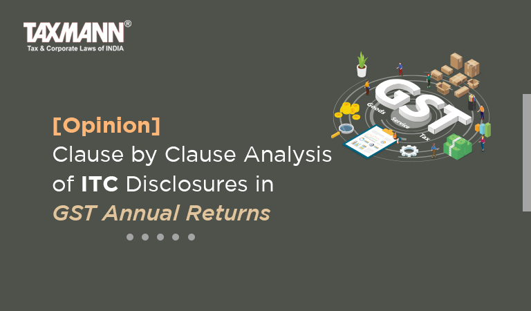 ITC disclosures in GST Annual Returns
