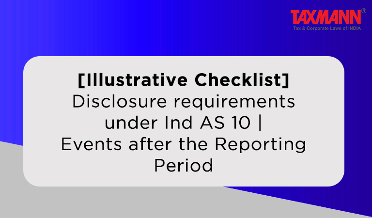 [Illustrative Checklist] Disclosure requirements under Ind AS 10 | Events after the Reporting Period