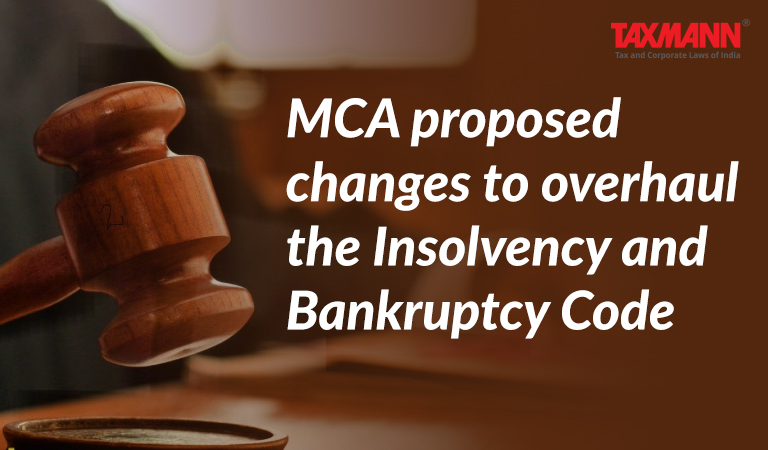 Changes in Insolvency and Bankruptcy Code