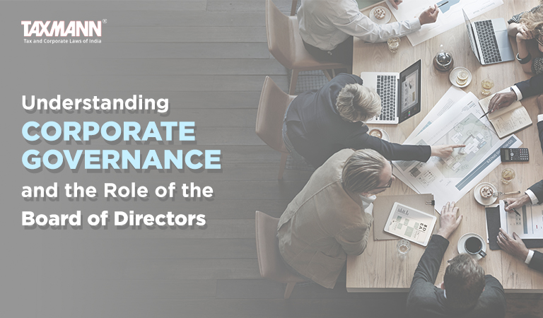 Understanding Corporate Governance and the Role of the Board of Directors