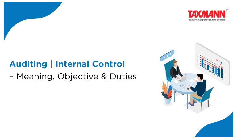 Auditing | Internal Control – Meaning, Objective & Duties