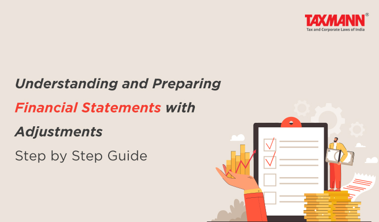 Understanding and Preparing Financial Statements with Adjustments | Step by Step Guide