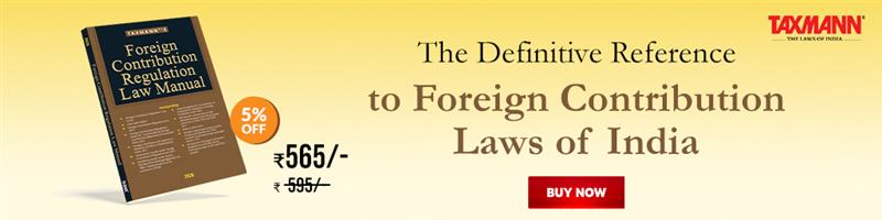 Taxmann's Foreign Contribution Regulation Law Manual