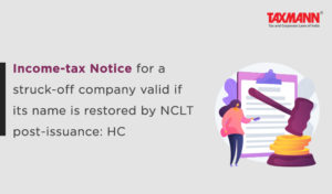 income tax notice for Struck-off company