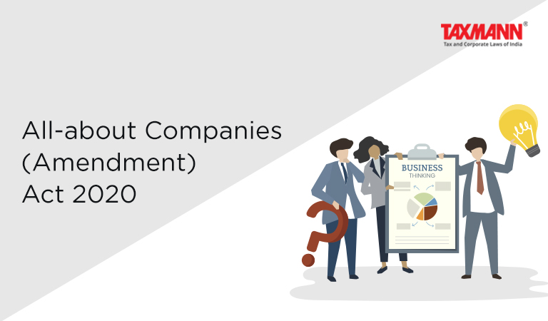 All-about Companies (Amendment) Act 2020