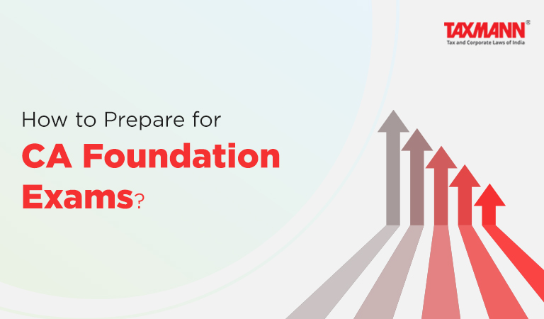 How to Prepare for CA Foundation Exams?