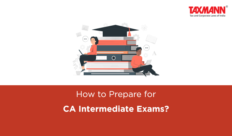 How to Prepare for CA Intermediate Exams?