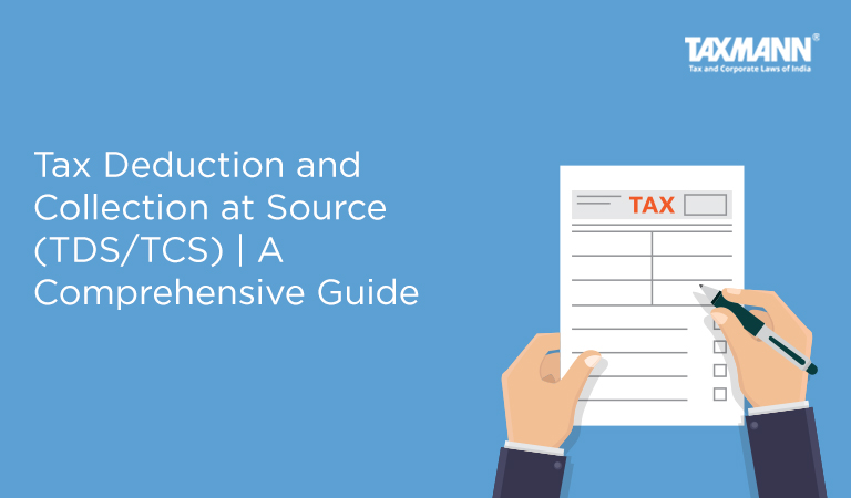tax-deduction-and-collection-at-source-tds-tcs-a-comprehensive-guide